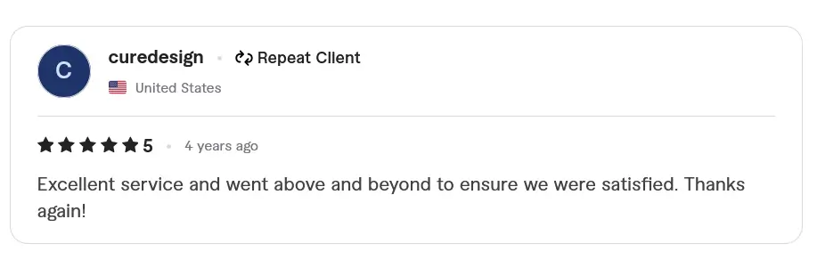 US SEO Client Review By Cure Design Excellent service and (Kashif Mukhtar) went above and beyond to ensure we were satisfied. Thanks again!